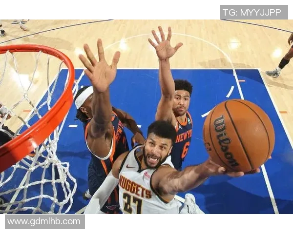 掘金队与纽约尼克斯的激烈对决揭示篮球战术与球员实力的较量